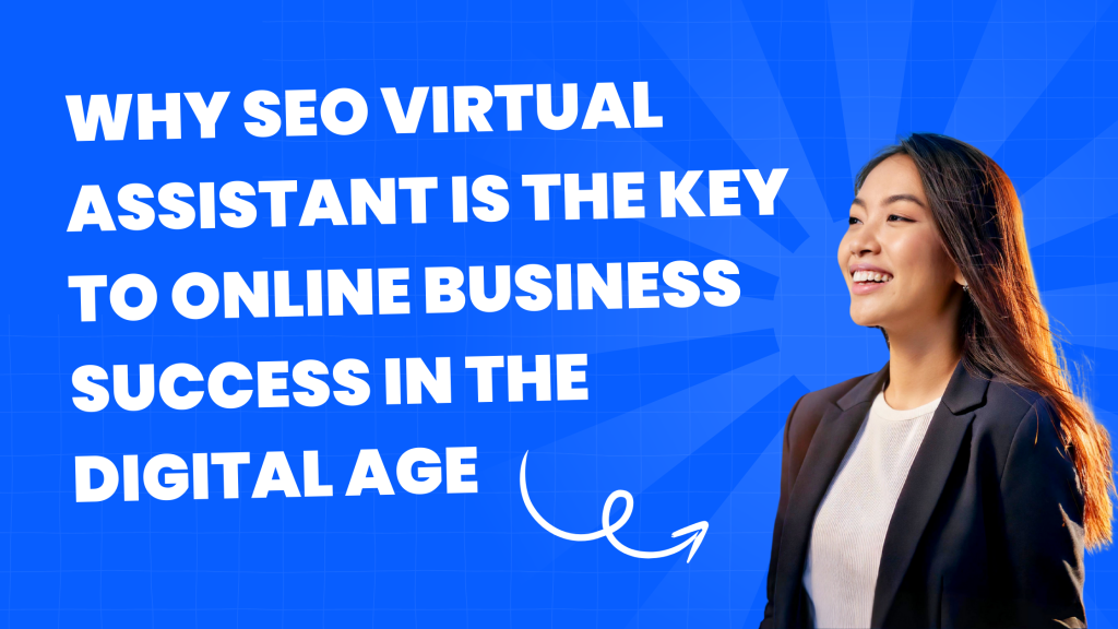 SEO Virtual Assistant Key to Online Success